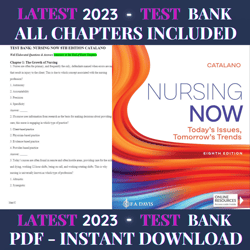 Test Bank Nursing Now: Today's Issues, Tomorrows Trends 8th Edition by Catalano | All Chapters Included