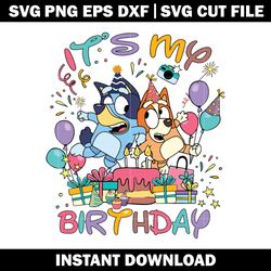 Bluey Happy Birthday svg, Bluey cartoon svg, logo file svg, cartoon svg, logo design svg, digital download.