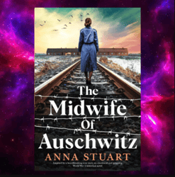 The Midwife of Auschwitz by by Anna Stuart