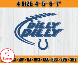Indianapolis Colts – Dilly Dilly Embroidery File, Indianapolis Colts Embroidery, Football Embroidery Design, D18