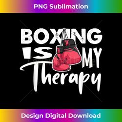 Boxing is my Therapy Funny Boxing Quote Gym Fighter Gloves - Minimalist Sublimation Digital File - Animate Your Creative Concepts