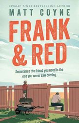 Frank & Red by Matt Coyne