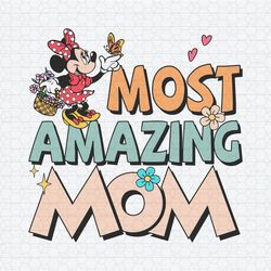 Most Amazing Mom Minnie Mama SVG