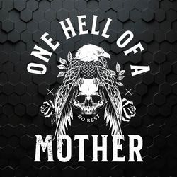 Retro One Hell Of A Mother Skull SVG