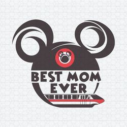 Magical Best Mom Ever Mickey Head SVG