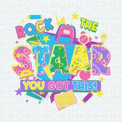 Rock The Star You Got This Test Day PNG