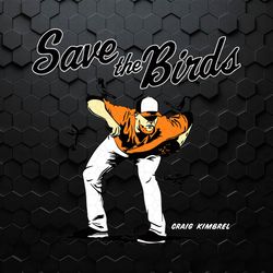 Save The Birds Craig Kimbrel Baltimore Orioles SVG