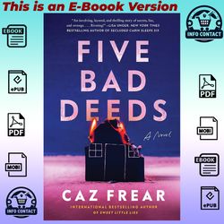 Five Bad Deeds: A Novel By Caz Frear