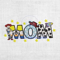 Mom Jessie Mother Day Toy Story Embroidery Png