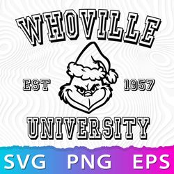 Grinch Whoville University SVG, Whoville PNG, Whoville Est 1957 SVG, Grinch Designs For Cricut ,DigitalCrct,DAStore