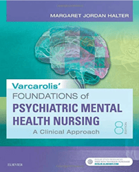 Test Bank Varcarolis_ Foundations of Psychiatric-Mental Health Nursing A Clinical Approach 8th