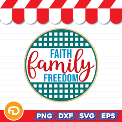 Faith Family Freedom SVG, PNG, EPS, DXF Digital Download