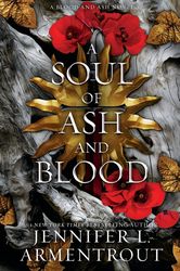 A Soul of Ash and Blood: A Blood and Ash Novel (Blood And Ash Series Book 5)