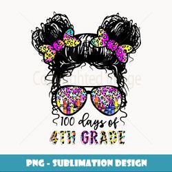 100th Day Of 4th Grade Girls Messy Bun Hair 100 Days Smarter - Trendy Sublimation Digital Download