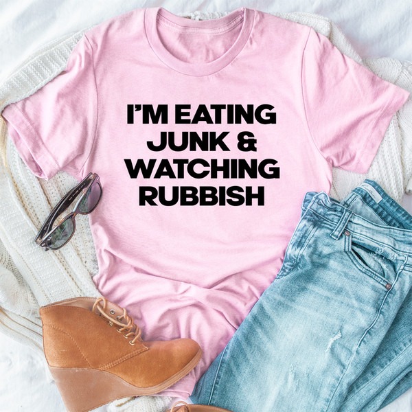 I'm Eating Junk & Watching Rubbish Tee (3).jpg