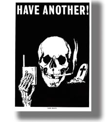 Have another! Sure death! Vintage anti-nicotine propaganda poster. Propaganda art print. Decor with a human skull. 401.