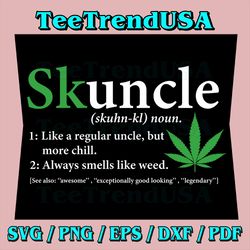 Skuncle Definition Svg, Funny Weed Pot Cannabis Marijuana Svg, Weed Leaf Svg, Canabis Svg, Sublimate Designs Download