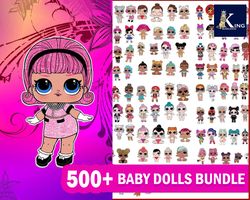 500 file Baby dolls Bundle Svg eps dxf png , Mega lol dolls bundle SVG , for Cricut, digital , file cut Instant Download