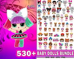 530 file Baby dolls bundle SVG , Mega lol dolls bundle svg eps dxf png , for Cricut, digital, file cut, Instant Download