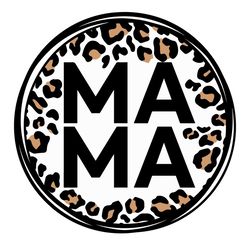 Mama SVG, Mom svg, leopard mama svg, Circle mama svg, Cheetah Mama Svg, Leopard