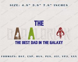 The Dadalorian Best Dad In The Galaxy Embroidery Design, Father Day Embroidery Design, Dad Embroidered Sweatshirt, Dad E