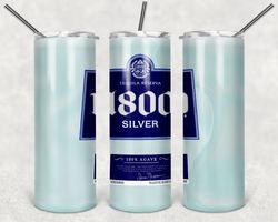 1800 Silver Tequila  20OZ Tumbler Designs, Alcohol Label Tumbler, Tumbler Wrap Designs