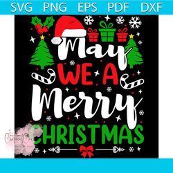 May We A Merry Christmas Svg, Christmas Svg, Christmas Candy Cane Svg, Xmas Tree Svg