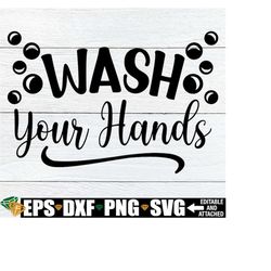 wash your hands, funny bathroom wall decor svg, bathroom decal svg, restroom decal svg, half bath wall decal svg, housew