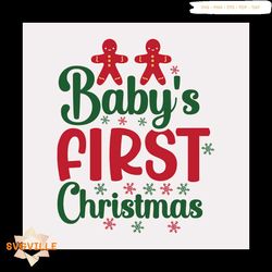 baby first christmas svg, christmas svg, gingerbear svg, christmas baby svg