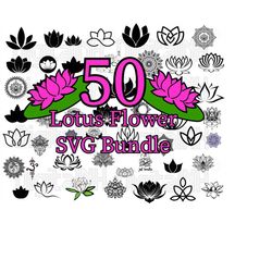 50 Lotus Flower SVG Bundle, Lotus SVG, Flower SVG, Water Lily svg, Spiritual svg, Mandala svg, Zen svg, Digital File, In