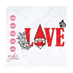 LOVE Svg | Valentines Day Svg | Valentine Gnome Svg | Gnome Svg | Love Gnome Svg | Valentine Design | Valentine Cliparts