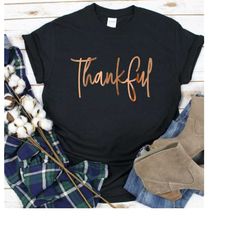Rose Gold Thankful Shirt, Thankful T-shirt, Thankful, Thanksgiving Shirt, Holiday Shirt, Fall Shirt, Fall style, Fall Fa