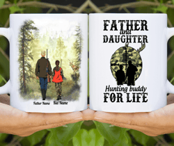 Father&8217s Day &8211 Hunting Buddy Father And Daughter Custom 15oz Mug
