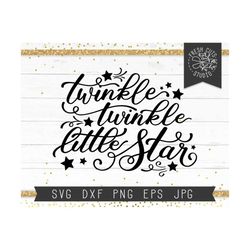 twinkle twinkle little star svg, nursery svg, baby svg, nursery svg for baby, nursery rhyme svg cut file for cricut, sil