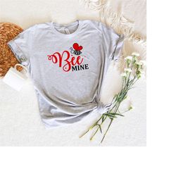 Be Mine Shirt, Valentine Day Shirt, Funny Bee T-shirt, Girlfriend Be Mine Shirt, Lovely Couple  Gift, Cute Wife Love Shi