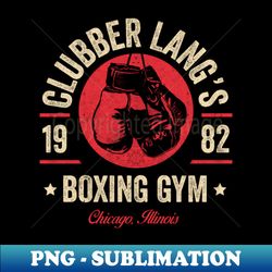 Clubber Lang - Boxing Gym - Modern Sublimation PNG File - Revolutionize Your Designs