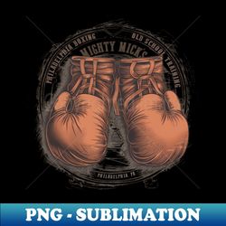 Mighty Micks Boxing Gym - Vintage Design - Vintage Sublimation PNG Download - Boost Your Success with this Inspirational PNG Download
