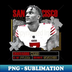 Charvarius Ward Football Paper Poster 49ers 10 - High-Resolution PNG Sublimation File - Revolutionize Your Designs