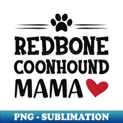 Redbone Coonhound Mama - Modern Sublimation PNG File - Perfect for Creative Projects