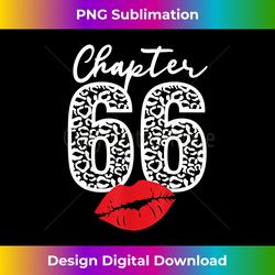 Chapter 66 Lips Happy Birthday Leopard 66 years Born In 19 - Chic Sublimation Digital Download - Crafted for Sublimation Excellence