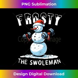 Frosty The Swoleman Funny Xmas Gym Christmas Tank T - Eco-Friendly Sublimation PNG Download - Animate Your Creative Concepts