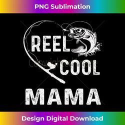 Reel Cool Mama T-Shirt Fishing Lover Gifts For Father's D - Futuristic PNG Sublimation File - Spark Your Artistic Genius