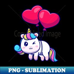 Cute Unicorn Floating With Love Balloon Cartoon - PNG Transparent Sublimation Design - Unlock Vibrant Sublimation Designs