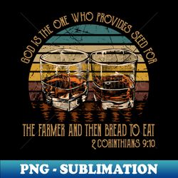 god is the one who provides seed for the farmer and then bread to eat hat and boot country - decorative sublimation png file - instantly transform your sublimation projects