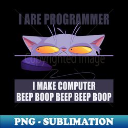 I are programmer - Exclusive PNG Sublimation Download - Enhance Your Apparel with Stunning Detail