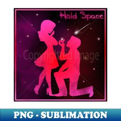 Hold Space 5 - Unique Sublimation PNG Download - Bring Your Designs to Life