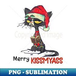 Merry Kissmyass Funny Black Cat Christmas Cat Lover Xmas - Digital Sublimation Download File - Fashionable and Fearless