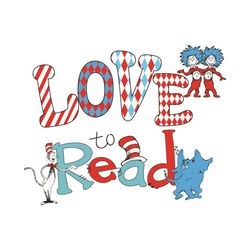 Love to read dr Seuss svg, Dr Seuss Svg, Love Reading Svg, Reading Books Svg, Reading Dr Seuss, Cat In The Hat Svg, Dr H
