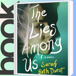 The Lies Among Us: A Novel