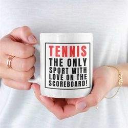 Tennis Mug, Tennis Player Mug, Novelty Tennis Mug, Tennis, Funny Gift, Tennis Mug For Girlfriend, Tennis  Mug For Boyfri